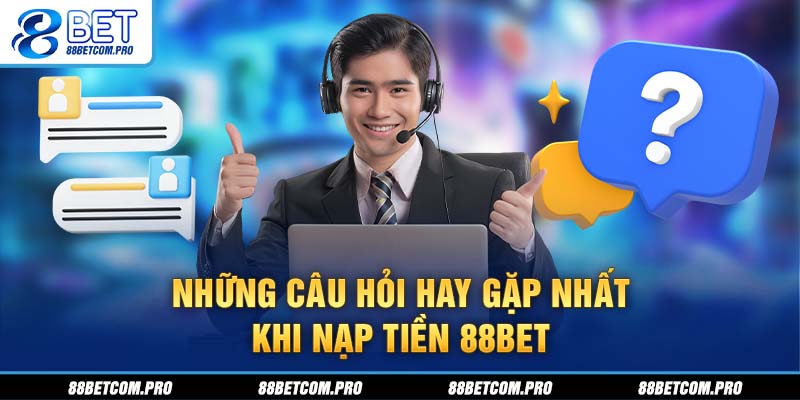 Những câu hỏi hay gặp nhất 