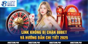 Link không bị chặn 88BET